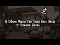 Download Lagu Dj Udara Mana Kini Yang Kau Hirup x Dimana Kamu Slow Beat | Sakayuz MG