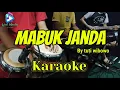 Download Lagu MABUK JANDA - Nella Kharisma - KARAOKE DANGDUT KOPLO AUDIO JERNIH