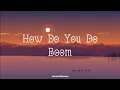 Download Lagu [Vietsub lyrics] How Do You Do - Boom