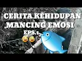 Download Lagu CERITA KEHIDUPAN MANCING EMOSI EPS1 √√