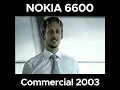 nokia 6600 commercial 2003
