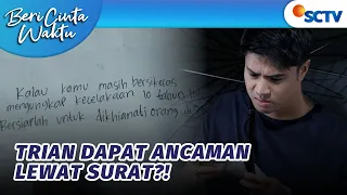 trian harus bersiap dikhianati orang terdekat beri cinta waktu episode 219