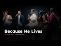 Because He Lives An Interfaith Easter Music Collaboration