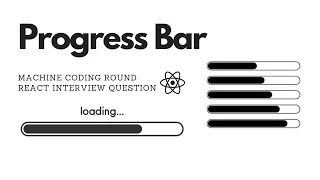 React Progress Bar React Interview Questions Machine Coding Round