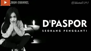 d paspor seorang pengganti