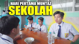 Download HARI PERTAMA MUNTAZ SEKOLAH #MUNTAZHALILINTAR #SMP MP3