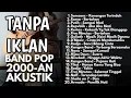 Download Lagu Lagu Band Pop Kenangan Tahun 2000an || Paling Hits Full No Iklan