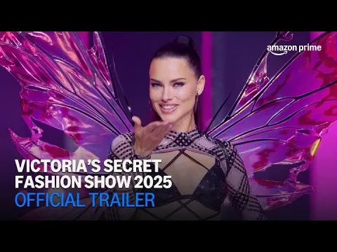 Video Thumbnail: Victoria's Secret Fashion Show 2025 | Official Trailer | Amazon Prime
