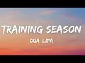 Download Lagu Dua Lipa - Training Season (Lyrics)