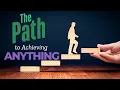 The Path to Achieving Anything self Improvement Braincraft