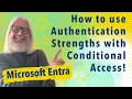 Boost Security With Microsoft Entra Conditional Access Authentication Strengths Peter Rising P