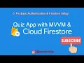 3 Firebase Auth Firestore Setup Quiz App - VM Firebase Firestore