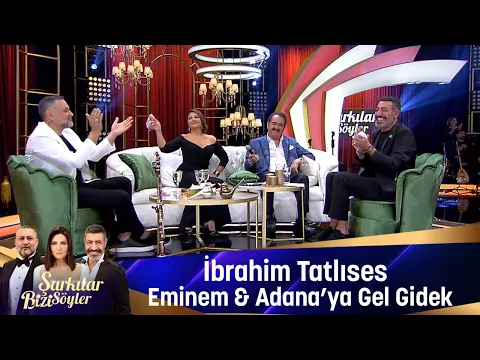 Download MP3 İbrahim Tatlıses - EMİNEM & ADANA' YA GEL GİDEK