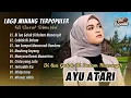 Download Lagu Ayu Atari - DILUA GALAK DI DALAM MANANGIH | CABIAK DI DALAM | MERANA || LAGU MINANG TERPOPULER 2025