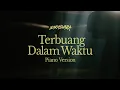 Download Lagu Barasuara - Terbuang Dalam Waktu (Piano Version)