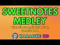 Sweetnotes MEDLEY KARAOKE 4K HD @samsonites