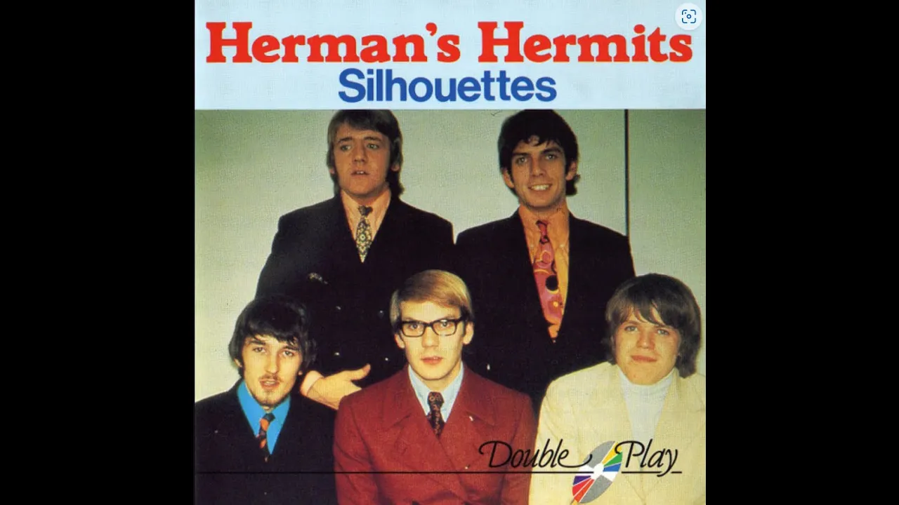 "Silhouettes."  Herman's Hermits. (Am  C  D  Em7  G)