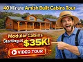 ONLY 35K AMISH BUILT MODULAR CABINS BIG BERTHA EL CHAPO CARROT TOP AND TINY TIM PREFAB HOMES