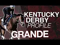 Grande s Kentucky Derby Chances Pedigree Performance More w Aragona Beer