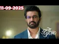Download Lagu Tum Se Tum Tak Today Full Episode |11 september 2025 2025 | Latest Episode