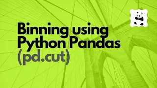Binning using Python Pandas pd cut
