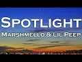 Marshmello x Lil Peep - Spotlight (Lyrics)