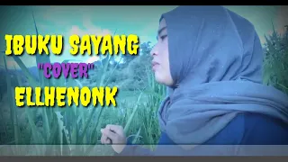 Download IBUKU SAYANG [COVER] Ellhenonk MP3