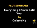 Summary Of Everything I Never Told You By Celeste Ng - Everything I Never Told You By Celeste Ng