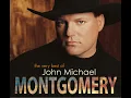 I Love the Way You Love Me (2003 Remaster) - John Michael Montgomery