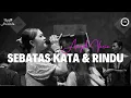 Download Lagu SEBATAS KATA \u0026 RINDU ANGEL VARIA |  Mardatila Group
