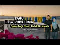 Lagu Lagu Bima | Terbaru 2025 | Sake Angi Ntoin Ta Moti Lawata | rawa Mbojo | Rawa Mbojo Dompu |