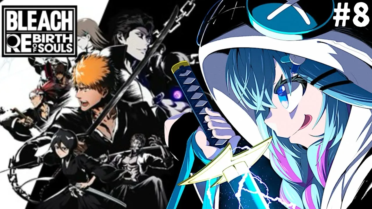 【BLEACH Rebirth of Souls】完全初見 どんな話なんだ…！#8【水宮枢／ホロライブDEV_IS】