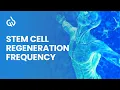 Lagu Healing Frequency Music: Stem Cell Regeneration Frequency, Telomeres