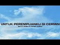 Download Lagu UNTUK PEREMPUANKU DI CERMIN - Mitty Zasia \u0026 Fanny Soegi (Lirik)
