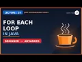 For-Each Loop in Java Lec-24 Java tutorial for beginners in hindi