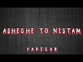 Download Lagu Masih X ? - Asheghe To Nistam (Official Audio)