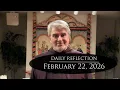 2026 02 22 Reflection 22