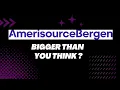 AmerisourceBergen may be bigger than you think All you need to know