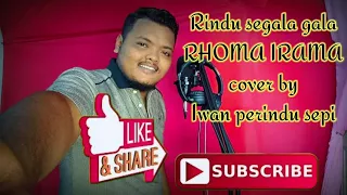 Download rindu segala galanya RHOMA IRAMA cover by iwan perindu sepi MP3