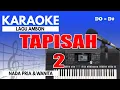 Download Lagu Karaoke - Tapisah 2 // Doddie Latuharhary \u0026 Elke ( Duet )