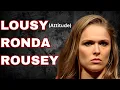 Ronda Rousey s Excuses Are NOT Supported By Reality