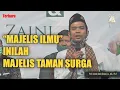 Lagu MAJELIS ILMU INILAH MAJELIS TAMAN SURGA ᴴᴰ | Ustadz Abdul Somad, Lc., MA