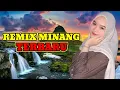 REMIX MINANG TERBARU NONSTOP - LAGU MINANG TERBARU - PERJALANAN PERANTAU MINANG