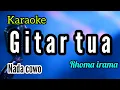 Download Lagu Karaoke dangdut lawas GITAR TUA lirik berjalan nada PRIA