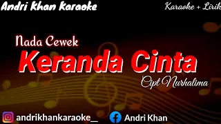 Download KARAOKE KERANDA CINTA ( NADA CEWEK ) ARR @andrikhanofficial || ANDRI KHAN KARAOKE MP3