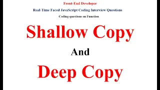 Shallow copy and Deep copy in JavaScript JavaScript Interview Questions and Answer Frond end
