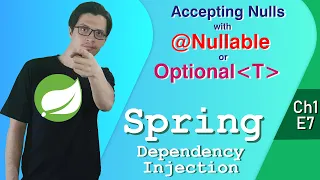 Nullable or Optional for accepting nulls Dependency Injection Spring Tutorial Ch1 E7