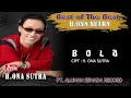 H.ONA SUTRA - BOLA ( Official Video Musik )HD