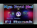 Harrdy Sandhu-Kya Baat Hai || Punjabi ||Hard Bass Mix || Dj Ronak ||