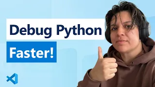 Debug Python Like a Pro in VS Code